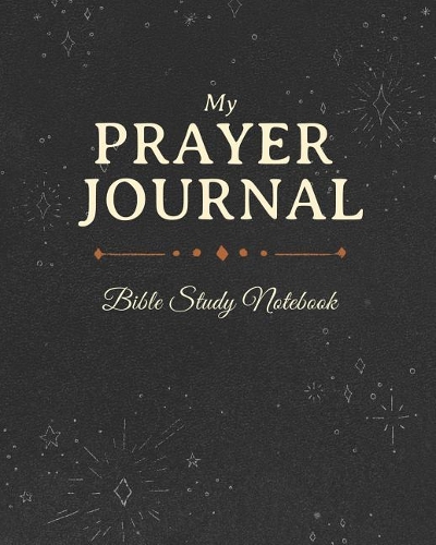 My Prayer Journal Bible Study Notebook