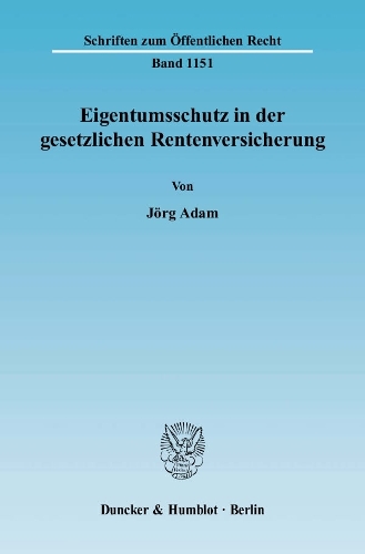 Eigentumsschutz in Der Gesetzlichen Rentenversicherung
