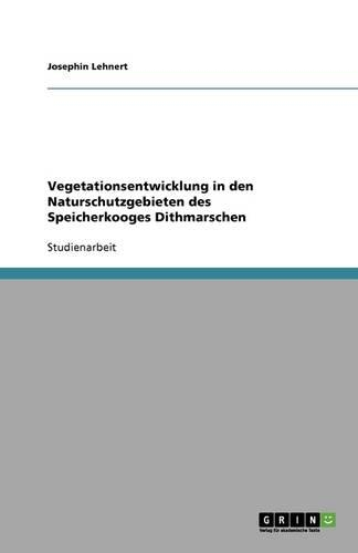 Vegetationsentwicklung in den Naturschutzgebieten des Speicherkooges Dithmarschen