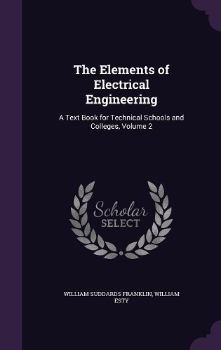 The Elements of Electrical Engineering