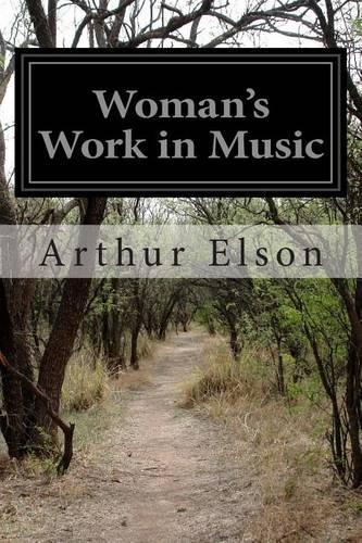 Woman's Work in Music: (English)