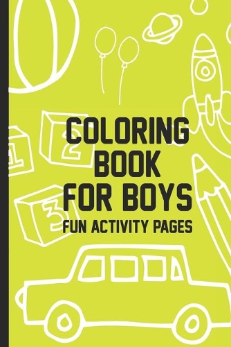 Coloring Book For Boys Fun Activity Pages