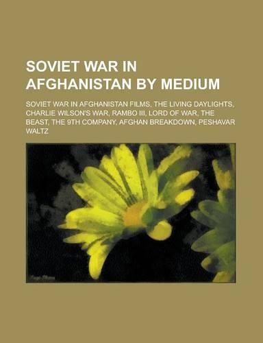 Soviet War in Afghanistan by Medium