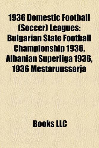 1936 Domestic Football (Soccer) Leagues