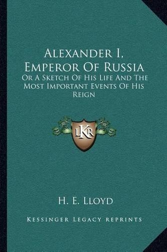 Alexander I, Emperor Of Russia