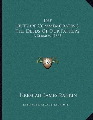 The Duty Of Commemorating The Deeds Of Our Fathers