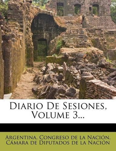 Diario De Sesiones, Volume 3...