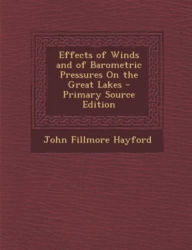 Effects of Winds and of Barometric Pressures on the Great Lakes