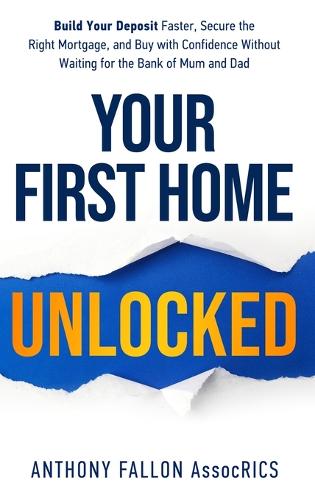 Your First Home Unlocked