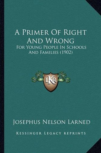 A Primer Of Right And Wrong