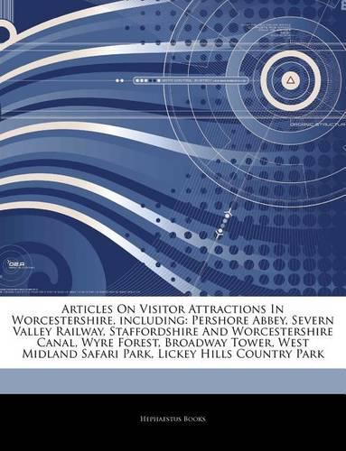 Articles on Visitor Attractions in Worcestershire, Including