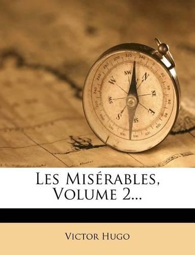 Les Misérables, Volume 2...