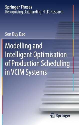 Modelling and Intelligent Optimisation of Production Scheduling in VCIM Systems