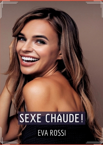 Sexe Chaude!