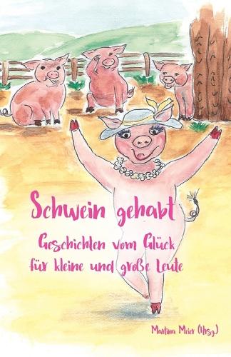 Schwein gehabt