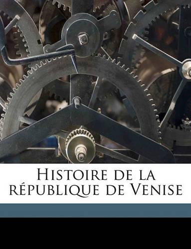Histoire de la république de Venise Volume 2