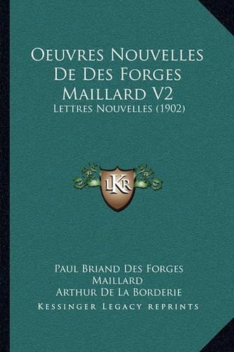 Oeuvres Nouvelles De Des Forges Maillard V2