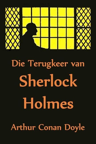 Die Terugkeer Van Sherlock Holmes