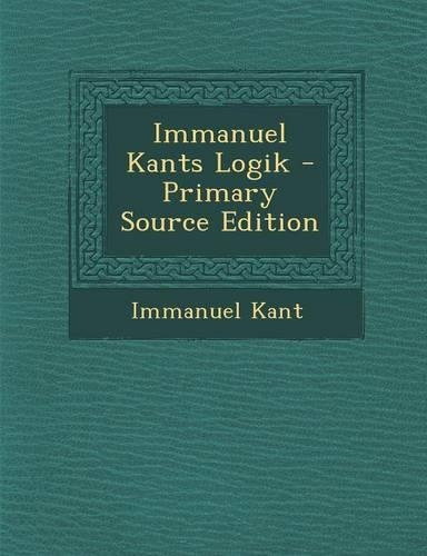 Immanuel Kants Logik