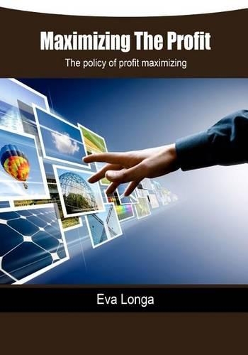 Maximizing the Profit