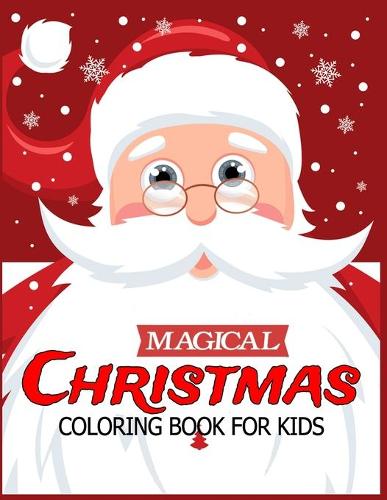 Magical Christmas Coloring Book for Kids