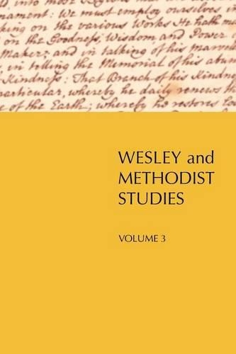 Wesley and Methodist Studies, Volume 3