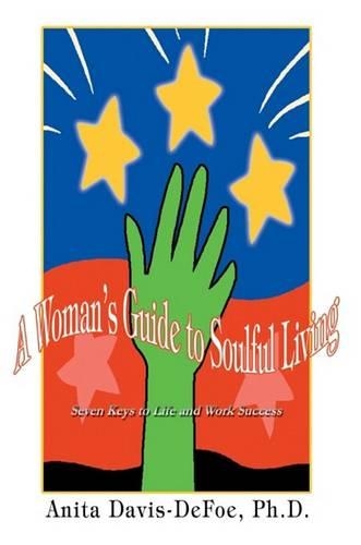 A Woman's Guide to Soulful Living