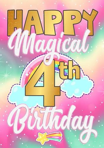 Happy Magical 4th Birthday