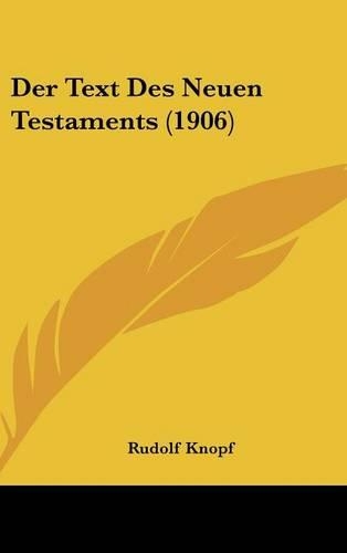 Der Text Des Neuen Testaments (1906)