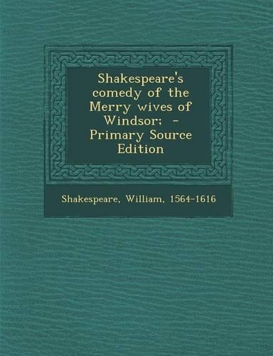 Shakespeare's Comedy of the Merry Wives of Windsor;