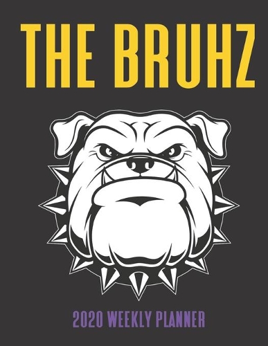 The Bruhz 2020 Weekly Planner