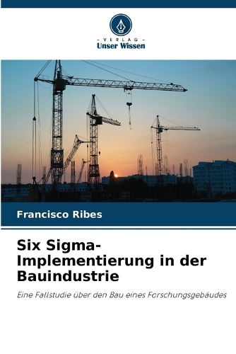 Six Sigma-Implementierung in der Bauindustrie