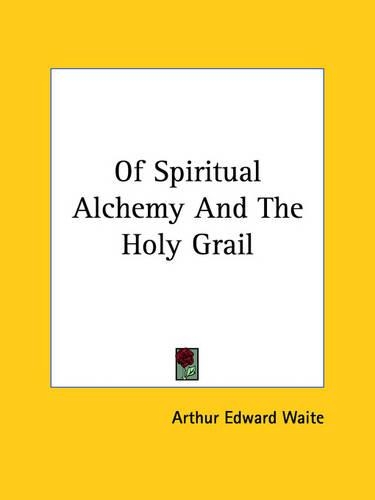 Of Spiritual Alchemy And The Holy Grail