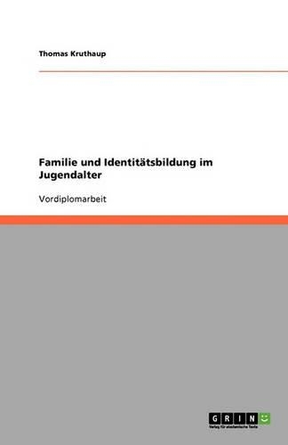 Familie und Identitätsbildung im Jugendalter