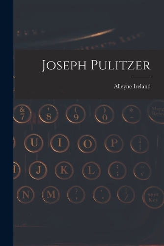 Joseph Pulitzer