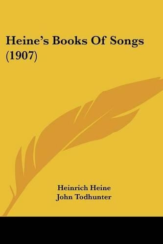 Heine's Books Of Songs (1907)