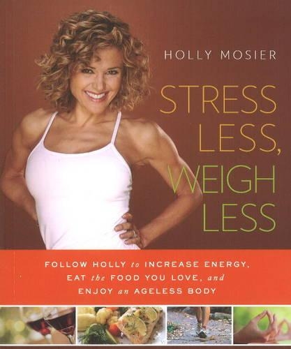 Stress Less, Weigh Less***************