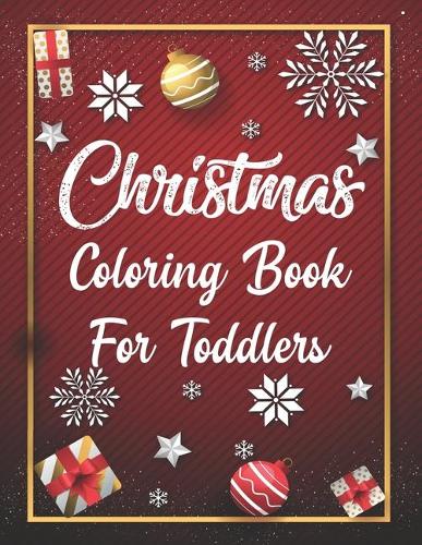 Christmas Coloring Book For Toddlers