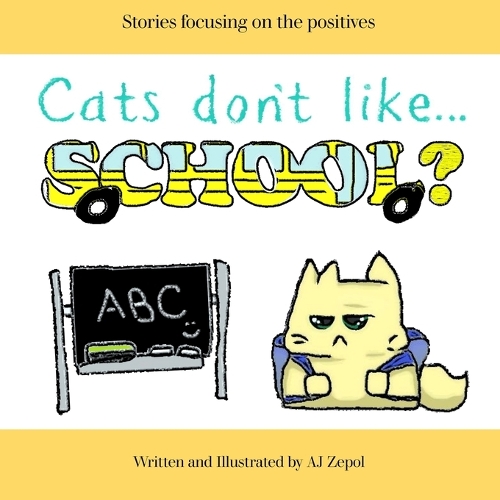 Cats don't like...School?