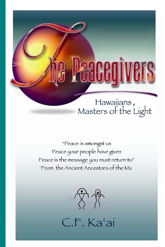 The Peacegivers, Hawaiians, Masters of the Light