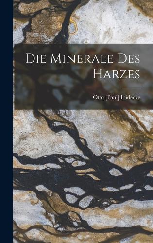 Die Minerale Des Harzes