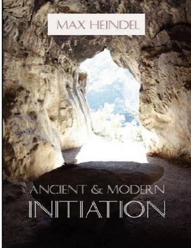 Ancient and Modern Initiation