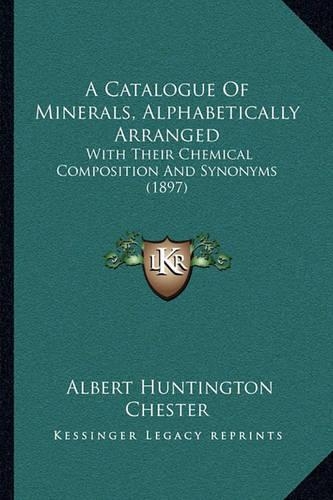 A Catalogue Of Minerals, Alphabetically Arranged