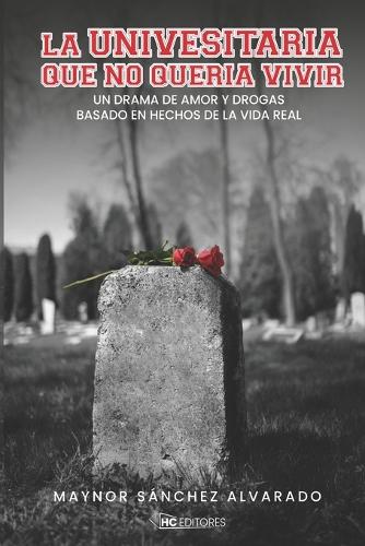 La Universitaria que no quería vivir