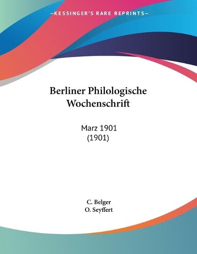 Berliner Philologische Wochenschrift: Marz 1901 (1901)(German)