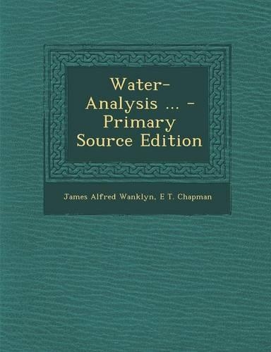 Water-Analysis ... - Primary Source Edition
