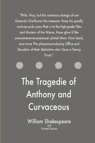 The Tragedie of Anthony and Curvaceous Cleopatra