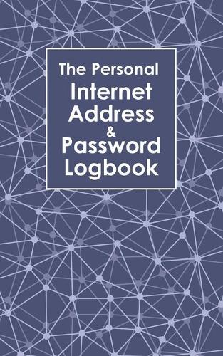 The Personal Internet Address & Password Logbook