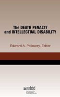The Death Penalty and Intellectual Disability