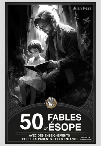 50 fables d'Ésope avec des enseignements pour les parents et les enfants
